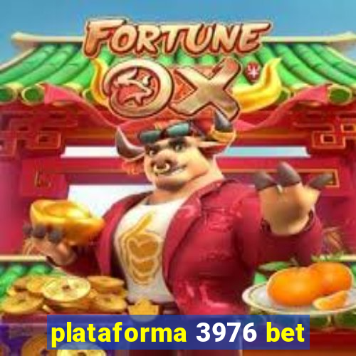 plataforma 3976 bet